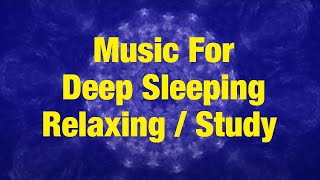 Fall Asleep Fast - Sleeping Music For Deep Sleeping , study music relaxing music