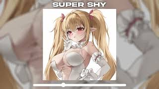 SUPER SHY