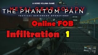 Metal Gear Solid 5 The Phantom Pain: ( Online Multiplayer FOB Infiltration Gameplay ) PS4