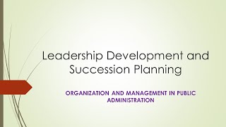 Leadership Development and Succession Planning