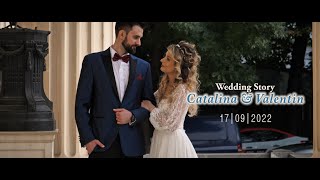 Wedding Story 4K Catalina&Valentin 17 09 2022