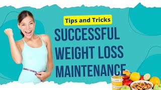 Keeping the Weight Off: The Essential Guide to Post-Weight Loss Maintenance