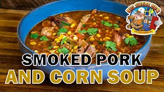 Best way to use leftover pulled pork | Smoked Pulled Pork and Corn Soup