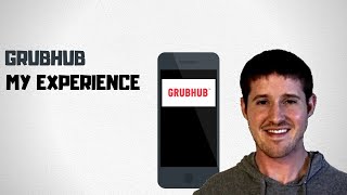 GrubHub Honest Review