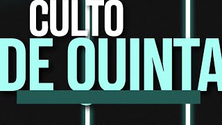 culto ao vivo de Quinta