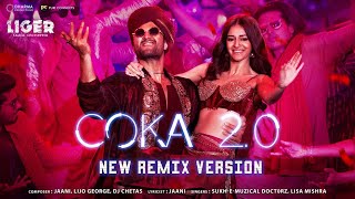 Coka 2.0 | Liger | Vijay, Ananya,Sukhe | Lijo , DJ Chetas | Coka New Version Song 2022