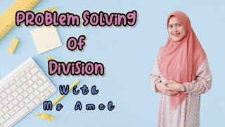 MATH : PROBLEM SOLVING OF DIVISION | #GRADE3 | GLOBAL INSANI ISLAMIC SCHOOL