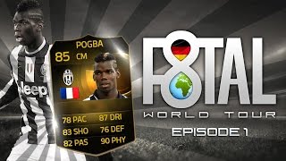 Fifa 15 | F8TAL WORLD TOUR - IF POGBA - Episode 1 | by PatrickHDxGaming