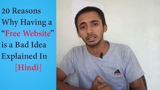 20 Reasons Why Having a “Free Website” is a Bad Idea Explained In Hindi