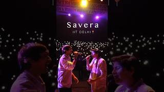 Savera : Live in IIT DELHI | Iqlipse Nova