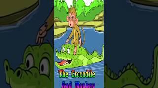 THE CROCODILE AND MONKEY #kidsstories #englishstories #shortvideos  #kids #animals