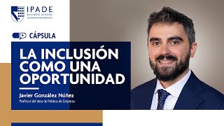 La inclusión como una oportunidad