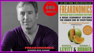 Freakonomics by Steven D. Levitt & Stephen J. Dubner - Uncovering Hidden Truths | Book Summary