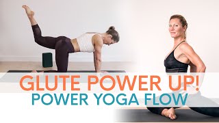 Glute Power Up! (Power Yoga Flow)