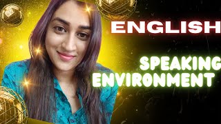 English Speaking Environment #communicationskills #learningenglish #speakfluently