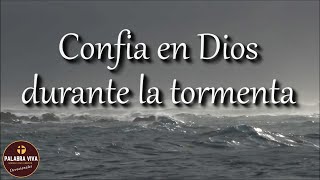 Confía en Dios durante la tormenta | motivación cristiana | devocional