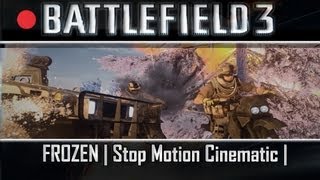 Frozen | Battlefield 3 Stop Motion Cinematic |