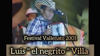 EL POLLO VALLENATO  / LUIS EL NEGRITO VILLA  / PASEO FESTIVAL 2001