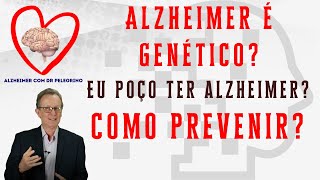 Alzheimer é genético? Meu familiar tem, eu posso ter? Como prevenir?