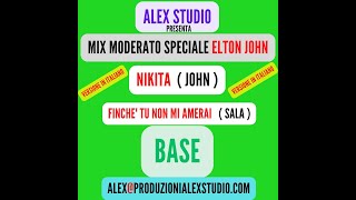 MIX MODERATO  NIKITA  ELTON JOHN ( VERSIONE IN ITALIANO ) ( BASE ) ALEX STUDIO Basi GRATUITE