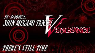 There's Still Time - SMT V Vengeance