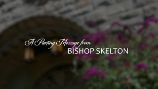 This is Happiness: A Parting Message from Bishop Skelton