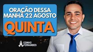 ORAÇÃO com PROPÓSITO dessa MANHÃ  QUINTA 22 de AGOSTO 🔥🙇🏻 Deixem seus pedidos de oração