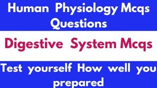 Human physiology  mcqs questions ||digestive system mcqs ||anatomy and physiology ||biology mcqs