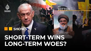 Can Israel turn tactical successes into strategic gains? | The Bottom Line