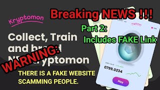 BREAKING NEWS Part 2: WARNING: FAKE website pretending to be Kryptomon Game. Includes FAKE link.