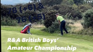 R&A British Boys’ Amateur Championship 2023 - Round 1 and 2