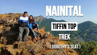 Tiffin Top Nainital | Dorothy's Seat | Amazing Trekking Experience In Nainital😉