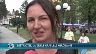 DISTRACȚIE, LA ZILELE ORAȘULUI HERCULANE