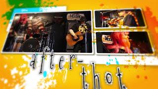 2019 Band: AFTER THOT (PROMOTIONAL VIDEO)