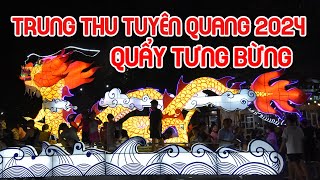 Đông nghẹt Đường Bình Thuận - Trung Thu Tuyên Quang  2024 .Cấp Quốc Gia Việt nam .