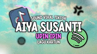 Dj Aiya Susanti Perempuan Banyak Muda || Dj Upin Ipin Viral Tiktok Full Bass Koplo