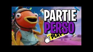 🔴LIVE PP PARTIE PERSO DEFILER DE MODE / FORTNITE FR !