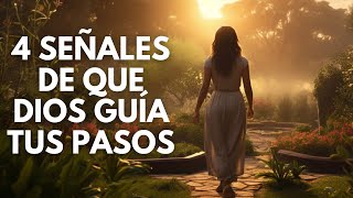 4 SEÑALES DE QUE DIOS GUÍA TUS PASOS | ORAR JUNTOS