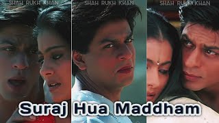 Suraj Hua Maddham Status/Fullscreen Status/Shah Ruk Khan Status/Sonu Nigam Status/Alka Yagnik Status