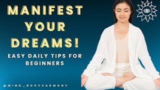 Manifest Your Dreams: Easy Daily Law of Attraction Tips for Beginners