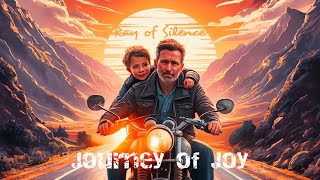 Journey of Joy – Ray of Silence - dance edm