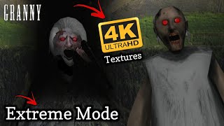 Granny v1.8 - Extreme Mode But Granny's House Has 4k Textures 🥵 Day 2!!