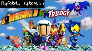 N64 Bomberman Trilogy (Platformer Chronicles)