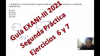 EXANI III 2021. Pensamiento Matemático. Ejercicio 6 y 7