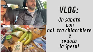 Vlog: un sabato con noi,tra chiacchiere e svuota la spesa!🥰