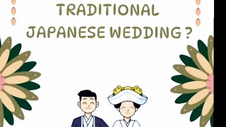 EXPERIENCE TRADITIONAL JAPANESE WEDDING!