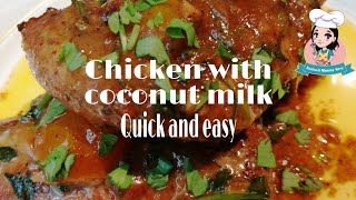 CHICKEN WITH COCONUT MILK /CHICKEN RECIPE /QUICK AND EASY /BY Mommy Terry