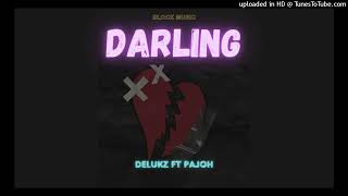 Darling (2024)-Delukz ft Pajoh (Block Music)