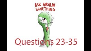 Ask Airalin: Questions 23-35