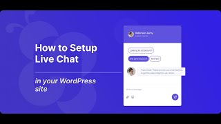 How to Setup Live Chat on WordPress to Ensure Real time Response!